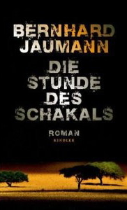 Jaumann - Stunde des Schakals Deutscher Krimi Preis 2011