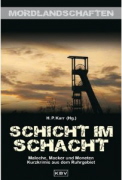 Schicht im Schacht